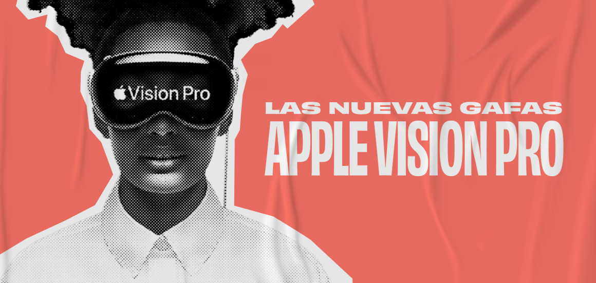 Las gafas Apple Vision Pro: una revolución tecnológica
